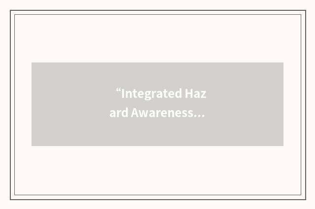 “Integrated Hazard Awareness System”缩略