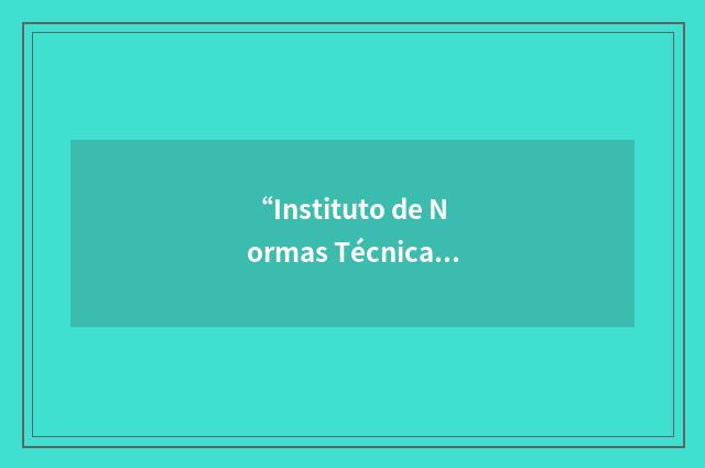 “Instituto de Normas Técnicas de Costa Rica”缩略