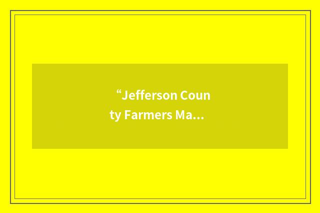 “Jefferson County Farmers Market”缩略