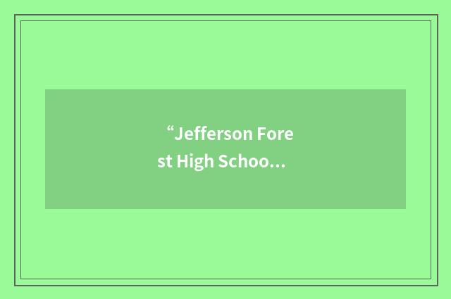 “Jefferson Forest High School”缩略