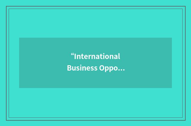 “International Business Opportunities Centre”缩略