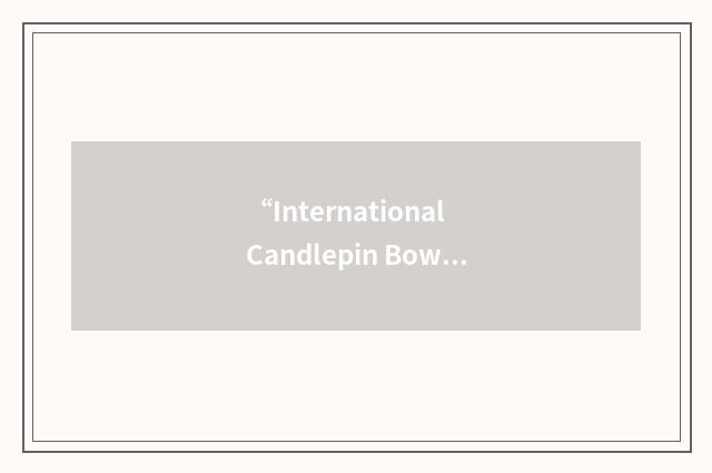 “International Candlepin Bowling Association”缩略