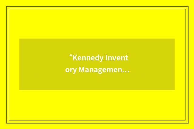 “Kennedy Inventory Management System”缩略