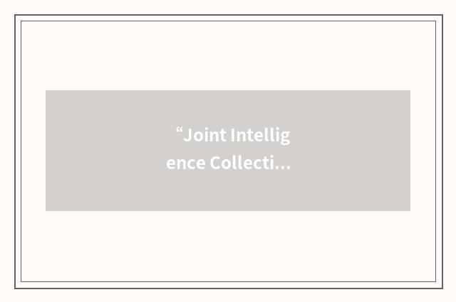 “Joint Intelligence Collecting Agency”缩略