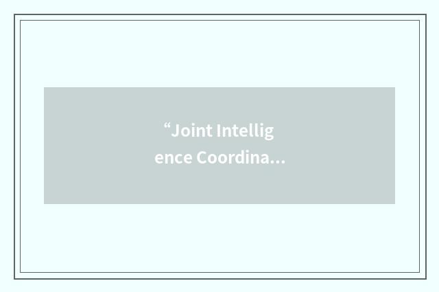 “Joint Intelligence Coordination Center - Deployable”缩略