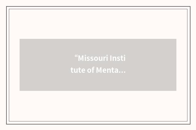 “Missouri Institute of Mental Health”缩略