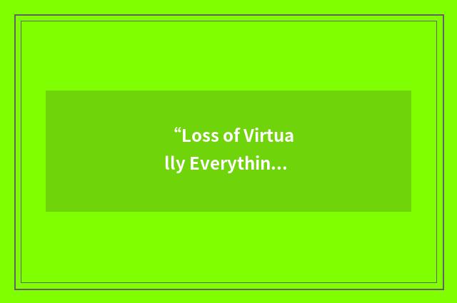 “Loss of Virtually Everything”缩略