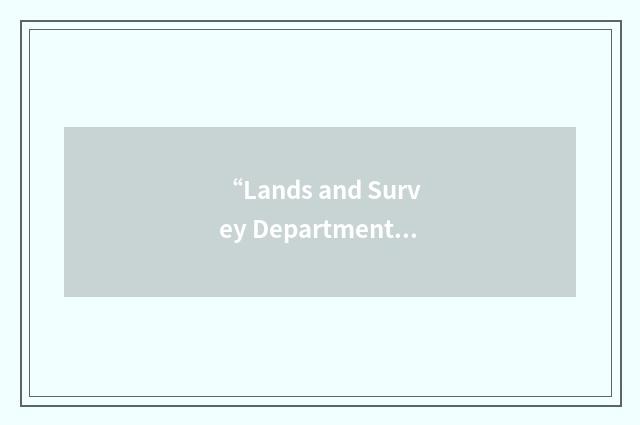 “Lands and Survey Department”缩略