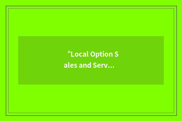 “Local Option Sales and Services Tax”缩略