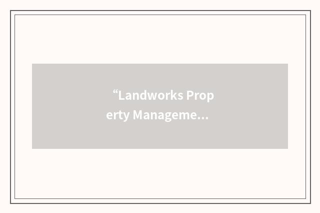“Landworks Property Management”缩略