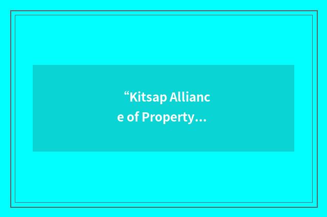 “Kitsap Alliance of Property Owners”缩略