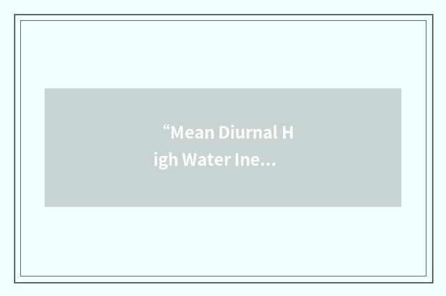 “Mean Diurnal High Water Inequality”缩略