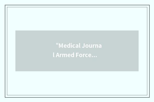 “Medical Journal Armed Forces India”缩略
