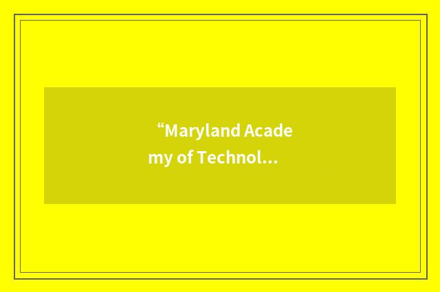“Maryland Academy of Technology and Health Sciences”缩略