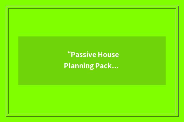 “Passive House Planning Package”缩略