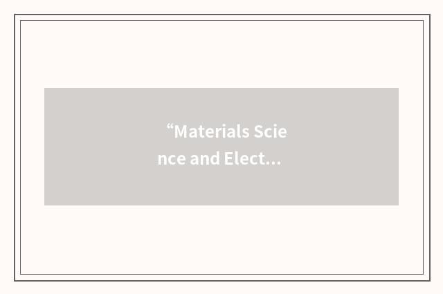 “Materials Science and Electrical Engineering”缩略