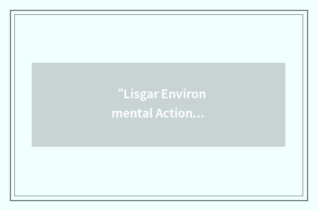 “Lisgar Environmental Action Force”缩略