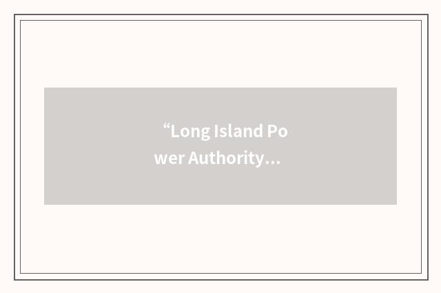 “Long Island Power Authority”缩略