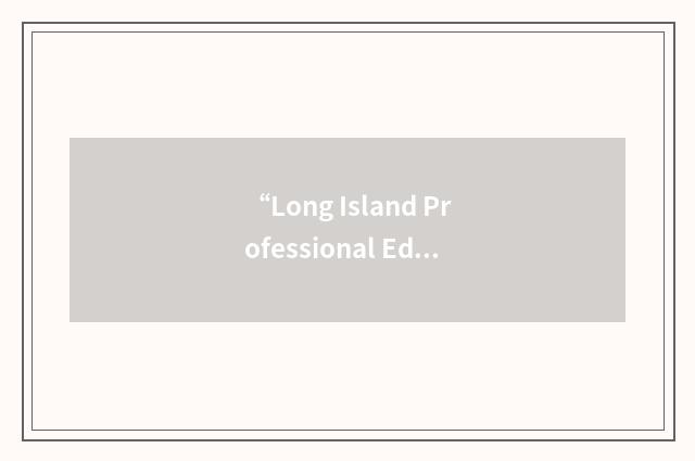“Long Island Professional Education Network”缩略