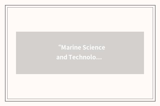“Marine Science and Technology”缩略