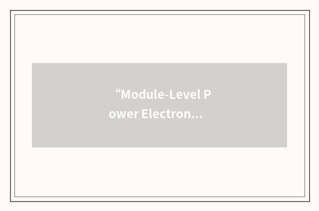“Module-Level Power Electronics”缩略