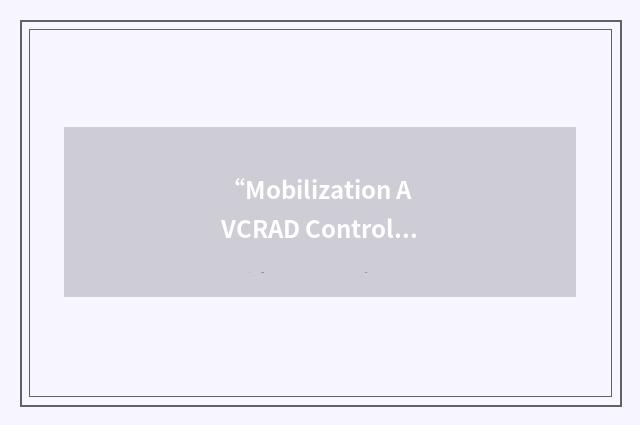 “Mobilization AVCRAD Control Element”缩略