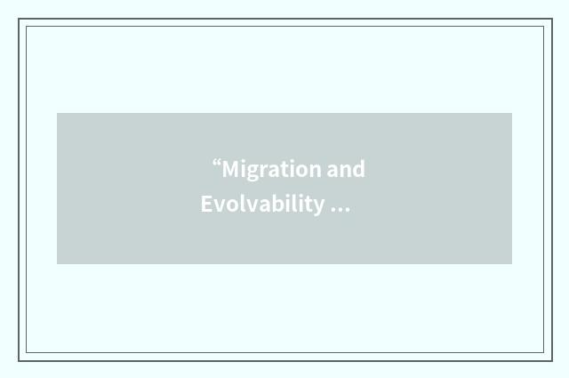 “Migration and Evolvability of Long-Life Software Systems”缩略