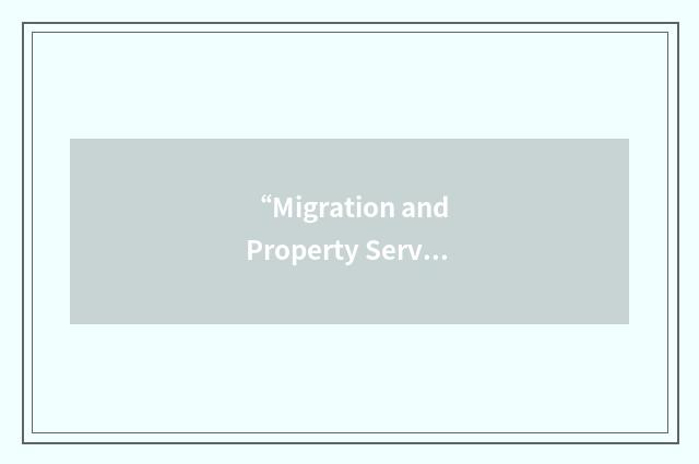 “Migration and Property Services Australia”缩略