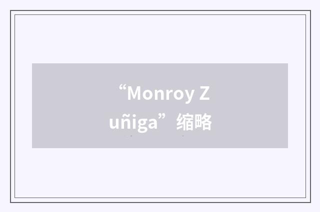 “Monroy Zuñiga”缩略