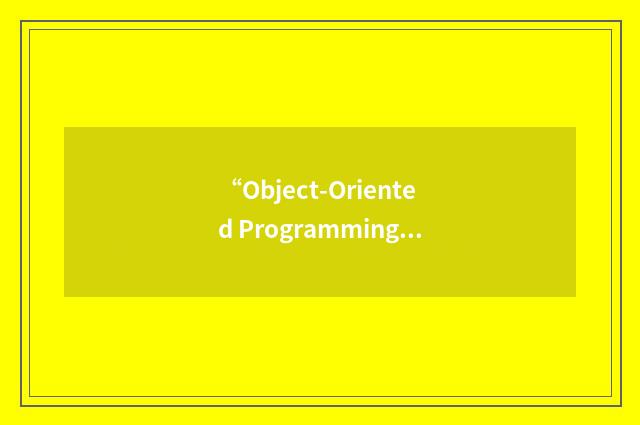 “Object-Oriented Programming and Models of Concurrency”缩略