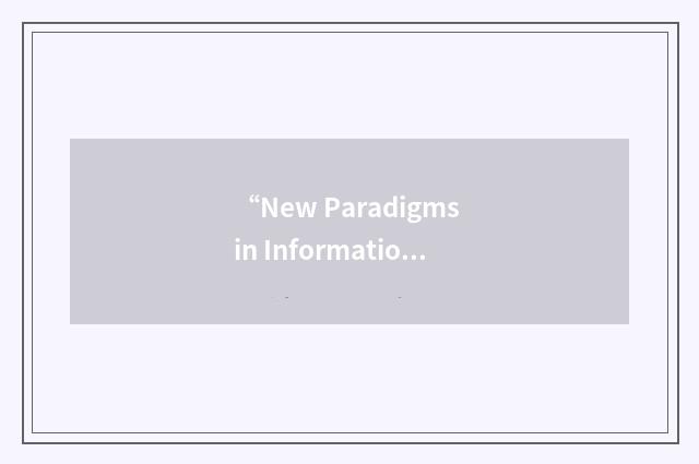 “New Paradigms in Information Visualization and Manipulation”缩略