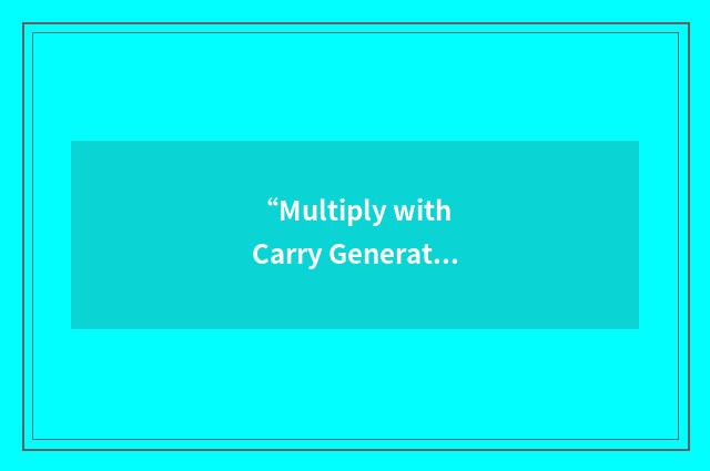 “Multiply with Carry Generator”缩略