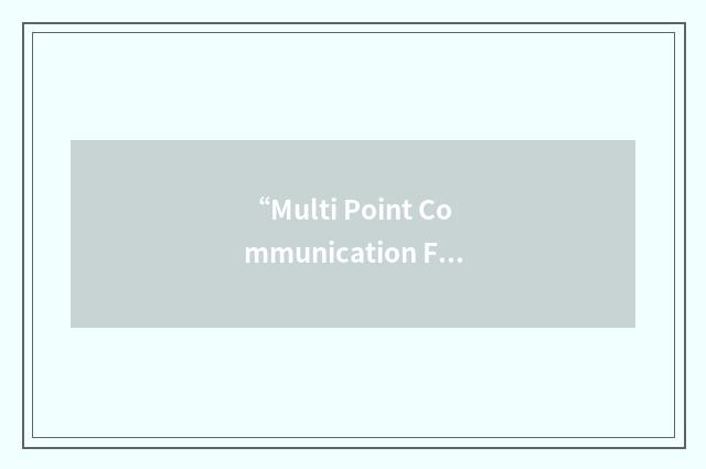 “Multi Point Communication File System”缩略