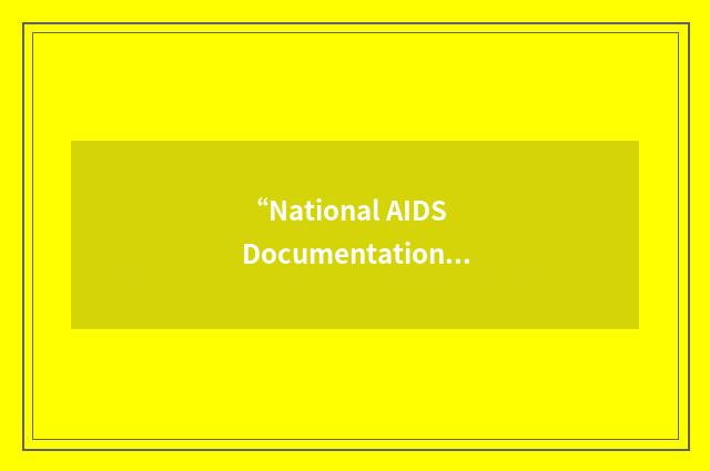 “National AIDS Documentation and Information Centre”缩略