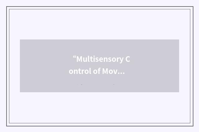 “Multisensory Control of Movement”缩略