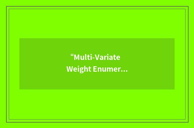 “Multi-Variate Weight Enumeration Function”缩略