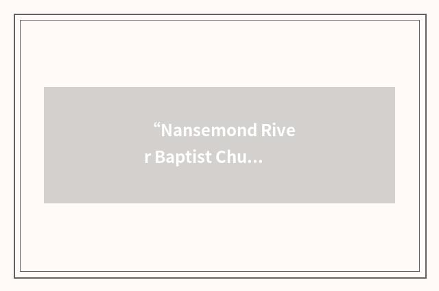“Nansemond River Baptist Church”缩略