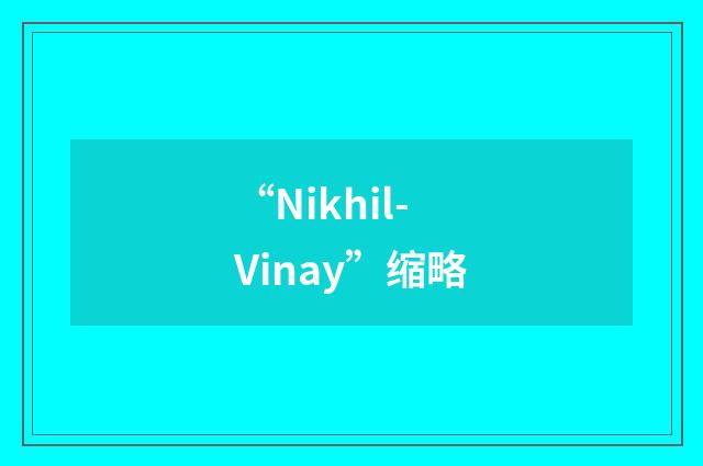 “Nikhil-Vinay”缩略