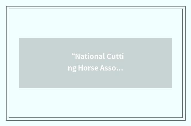 “National Cutting Horse Association”缩略