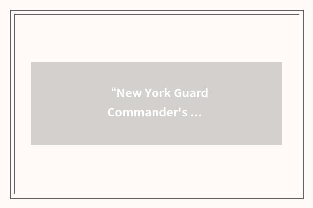 “New York Guard Commander's Citation”缩略