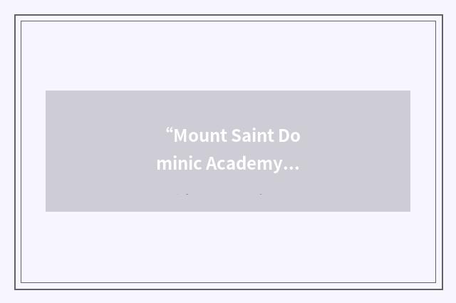 “Mount Saint Dominic Academy”缩略
