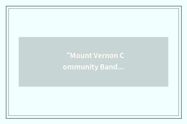 “Mount Vernon Community Band”缩略