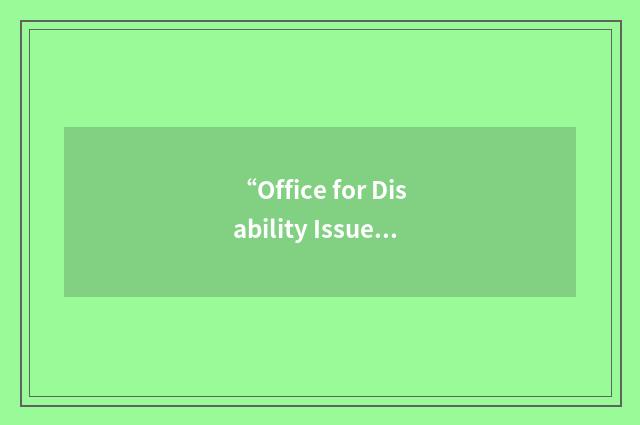 “Office for Disability Issues”缩略