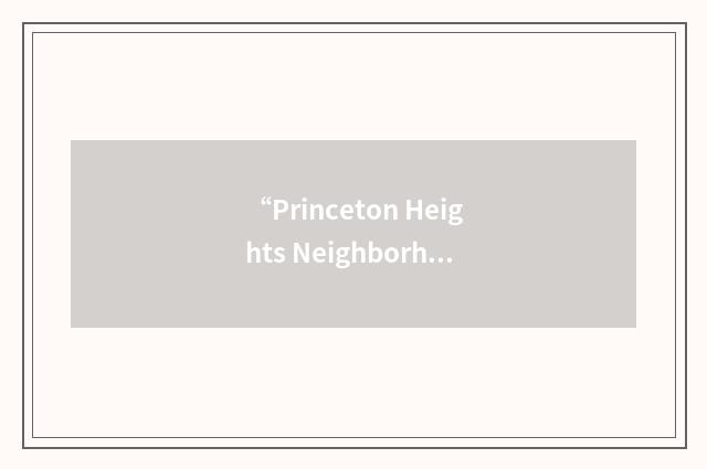 “Princeton Heights Neighborhood Association”缩略