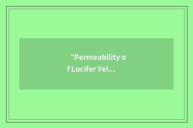 “Permeability of Lucifer Yellow”缩略