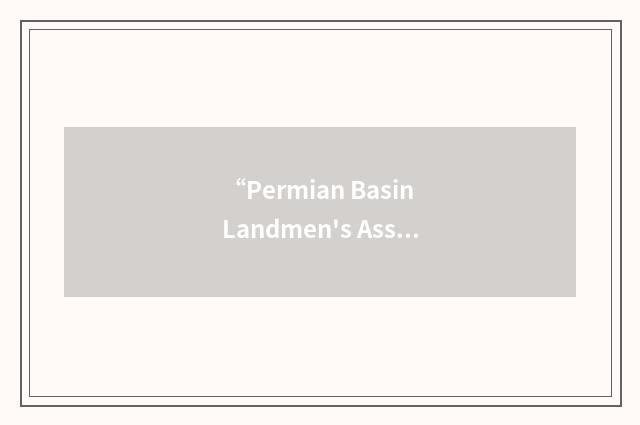 “Permian Basin Landmen's Association”缩略
