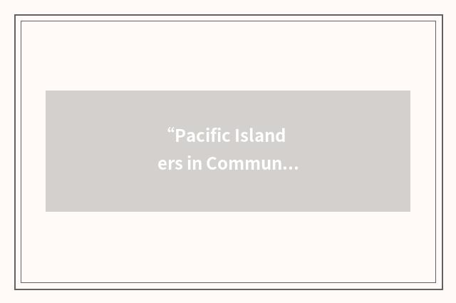 “Pacific Islanders in Communications”缩略