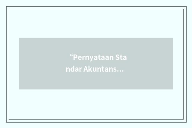 “Pernyataan Standar Akuntansi Keuangan”缩略