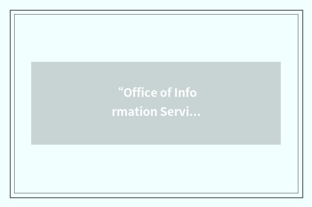 “Office of Information Services”缩略