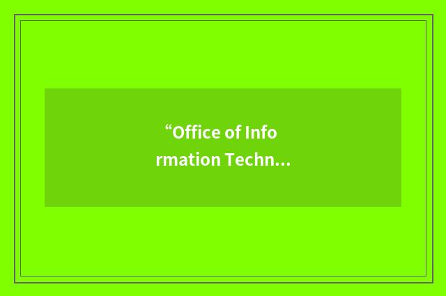 “Office of Information Technology Integration”缩略